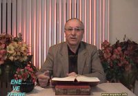 Risale Dersi – 25 (Ene ve Zerre 2) Risale Dersi – 25 (Ene ve Zerre 2)